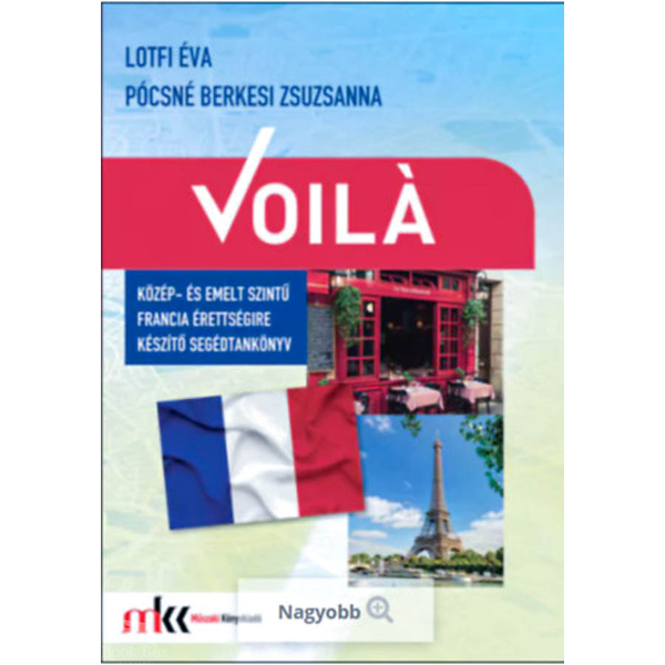 Voilá - Közép- és emeltszintű francia érettségire készítő segédtankönyv