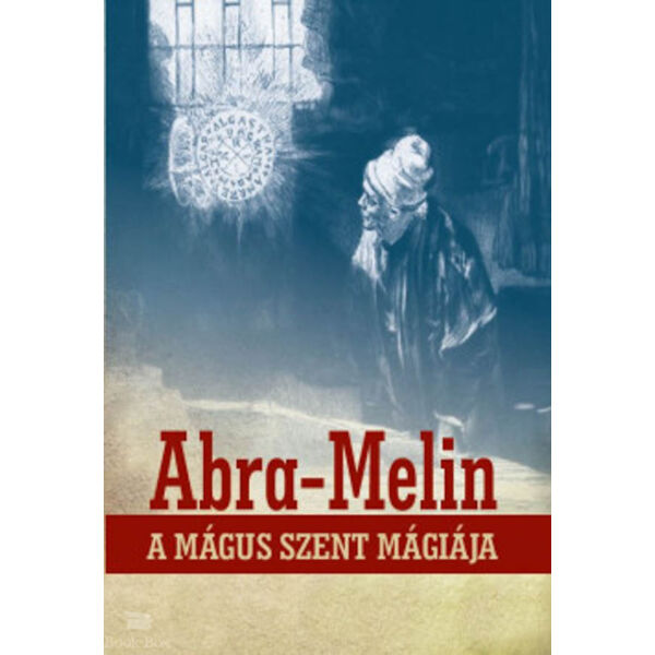 Abra - Melin a mágus szent mágiája