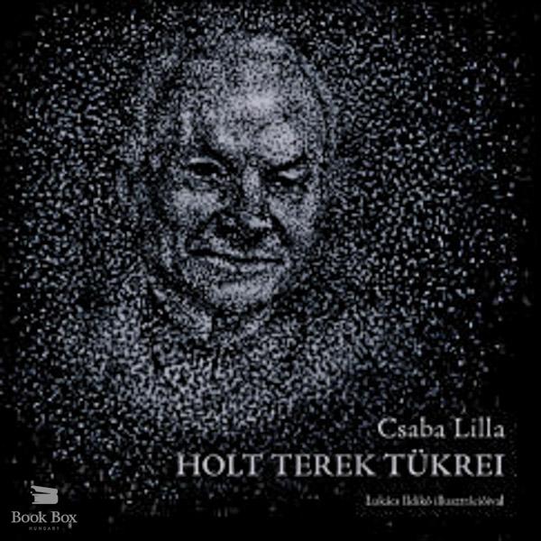 Holt terek tükrei