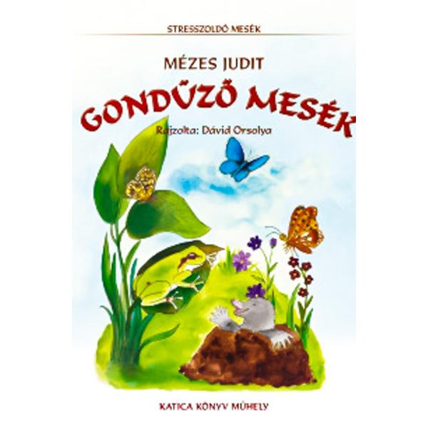 Gondűző mesék