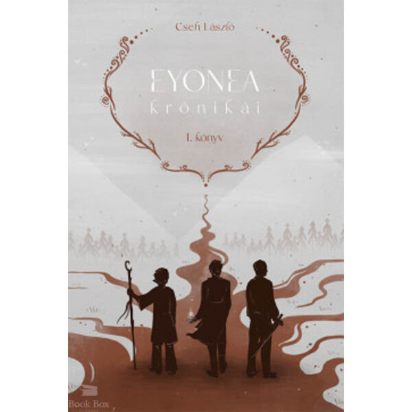 Eyonea krónikái  - I. könyv