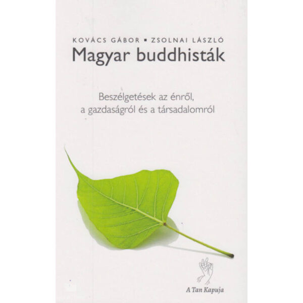Magyar buddhisták - Beszélgetések az énről, a gazdaságról és a társadalomról