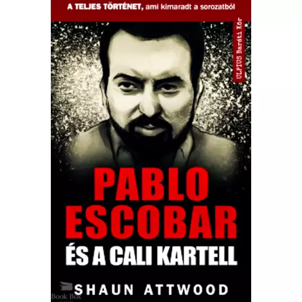 Pablo Escobar és a cali kartell- A teljes történet, ami kimaradt a NETFLIX-en