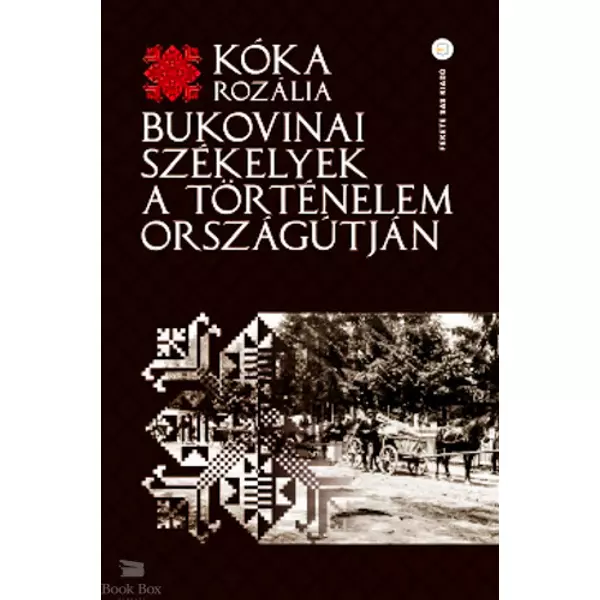 Bukovinai székelyek a történelem országútján