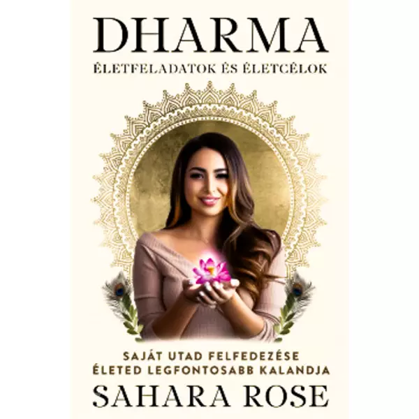 Dharma - Életfeladatok és életcélok- Saját utad felfedezése életed legfontosabb kalandja
