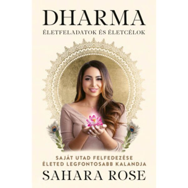 Dharma - Életfeladatok és életcélok- Saját utad felfedezése életed legfontosabb kalandja