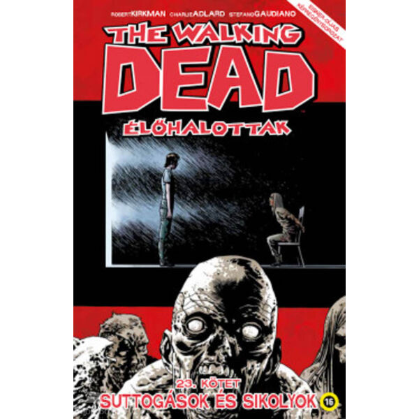 The Walking Dead - Élőhalottak 23. - Suttogások és sikolyok