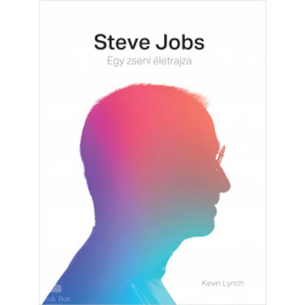 Steve Jobs  - Egy zseni életrajza