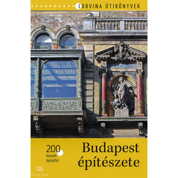 Budapest építészete - 200 kiemelt épülettel