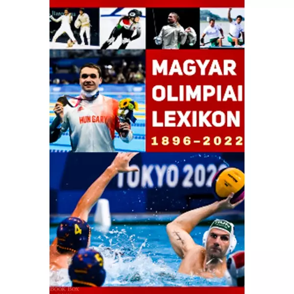 Magyar Olimpiai lexikon 1896 - 2022