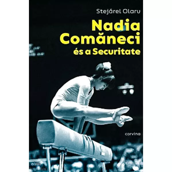 Nadia Comaneci és a Securitate