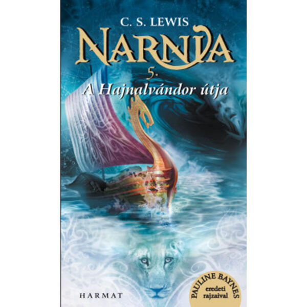Narnia 5. - A Hajnalvándor útja  - Illusztrált kiadás