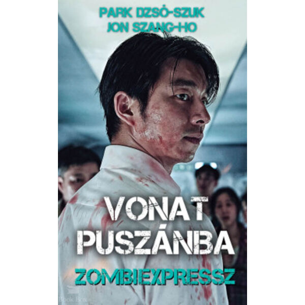 Vonat Puszánba - Zombiexpressz