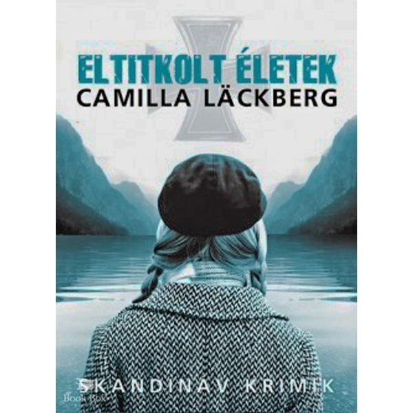 Eltitkolt életek