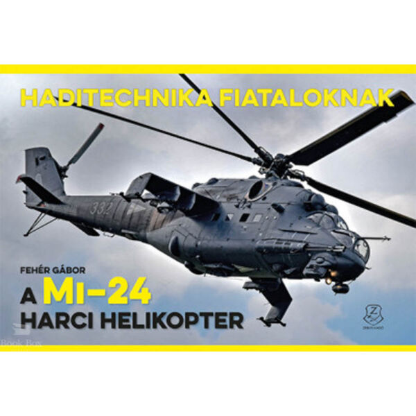 A Mi - 24 harci helikopter