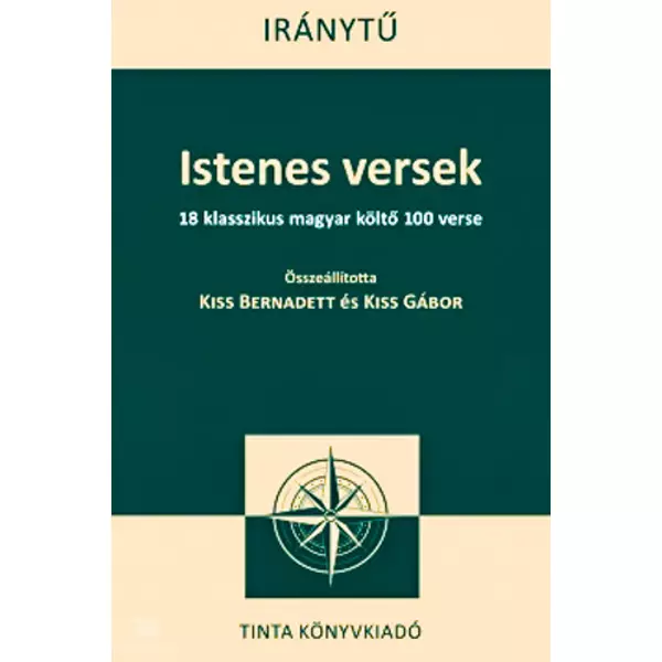 Istenes versek- 18 klasszikus magyar költő 100 verse