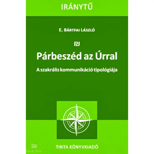 Párbeszéd az Úrral - A szakrális kommunikáció tipológiája