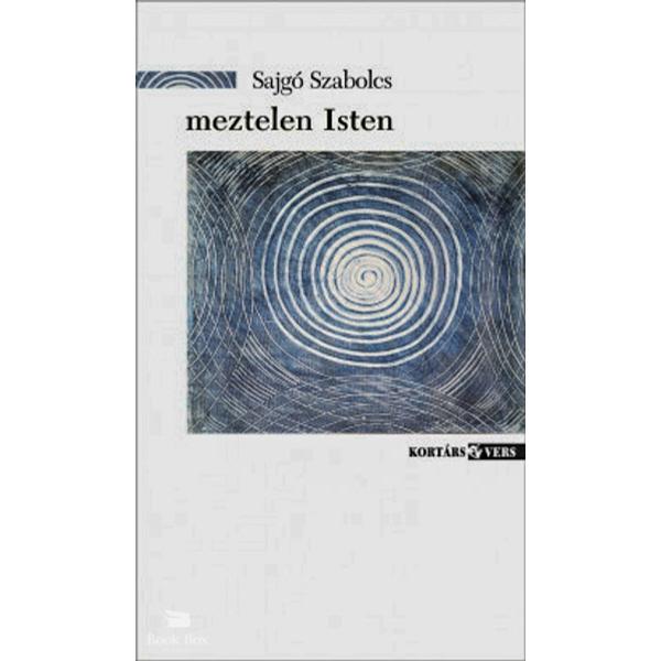 meztelen Isten - új versek