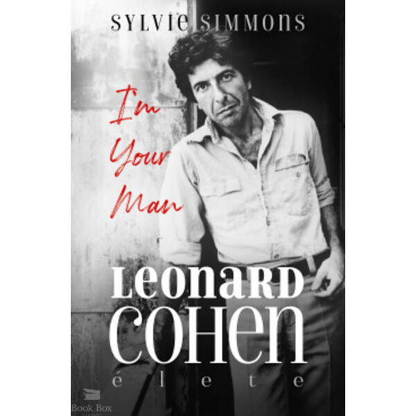 I'm Your Man  - Leonard Cohen élete