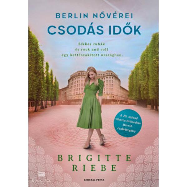Berlin nővérei 2.  - Csodás idők