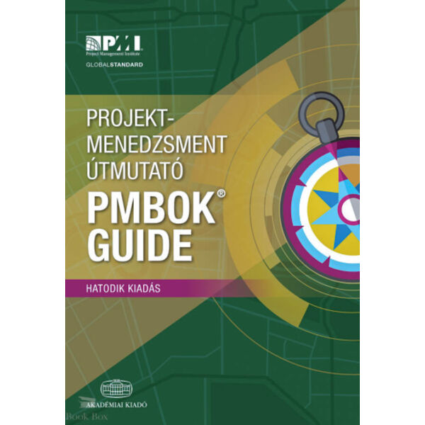 Projektmenedzsment útmutató - PMBOK Guide - 6. kiadás