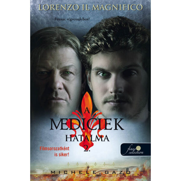 Lorenzo Il Magnifico - Firenze végveszélyben! - A Mediciek hatalma 2.