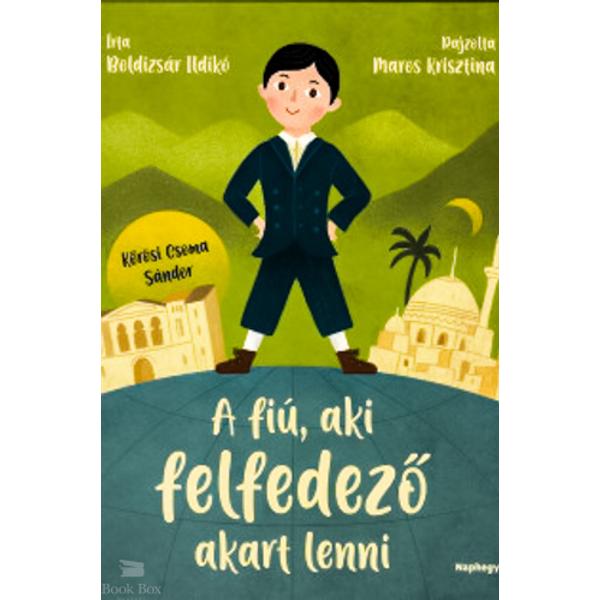 A fiú, aki felfedező akart lenni
