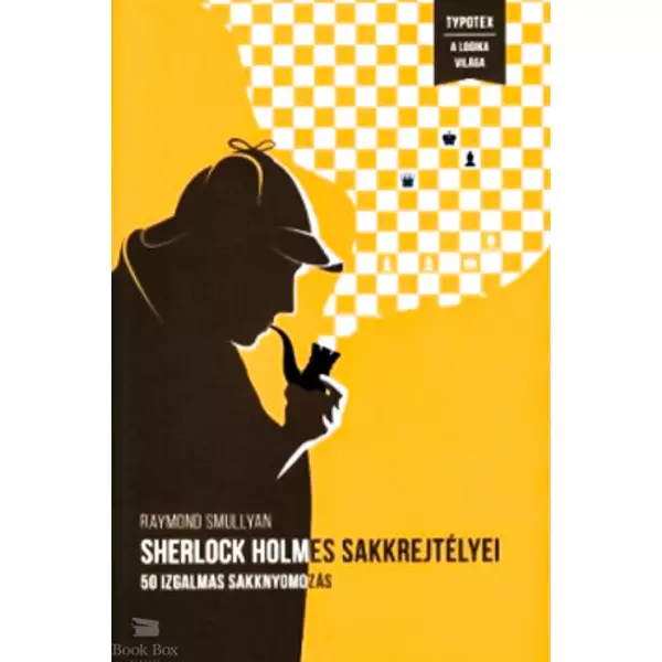 Sherlock Holmes sakkrejtélyei- 50 izgalmas sakknyomozás