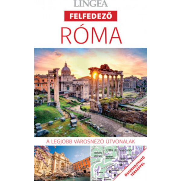 Róma - A legjobb városnéző útvonalak