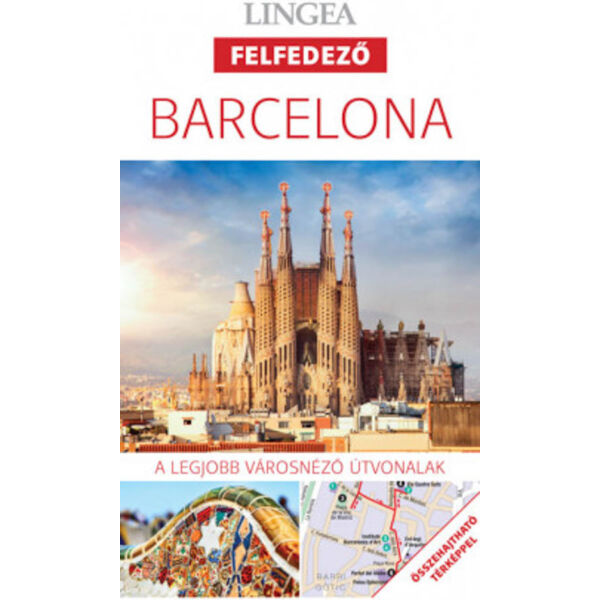 Barcelona - A legjobb városnéző útvonalak