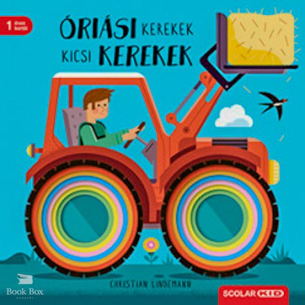 Óriási kerekek, kicsi kerekek