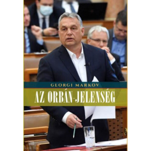 Az Orbán - jelenség
