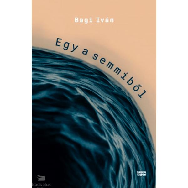 Egy a semmiből