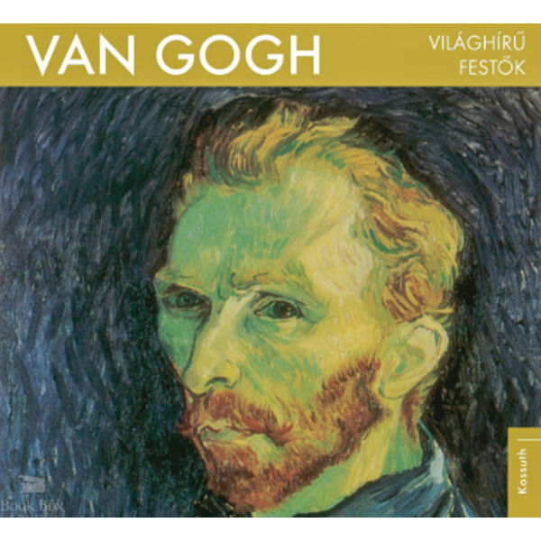 Világhírű festők  - Van Gogh