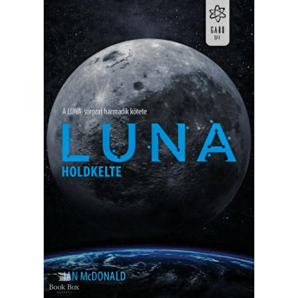 Luna - Holdkelte - A Luna-sorozat harmadik kötete