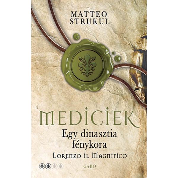Mediciek - Egy dinasztia fénykora - Lorenzo il Magnifico - Mediciek 2.