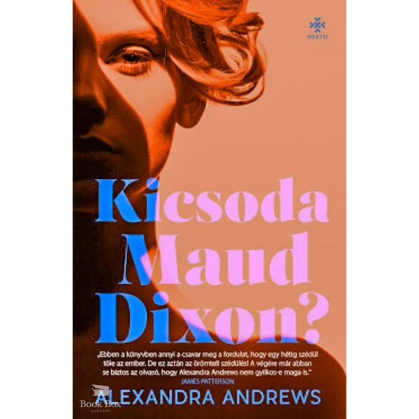 Kicsoda Maud Dixon?