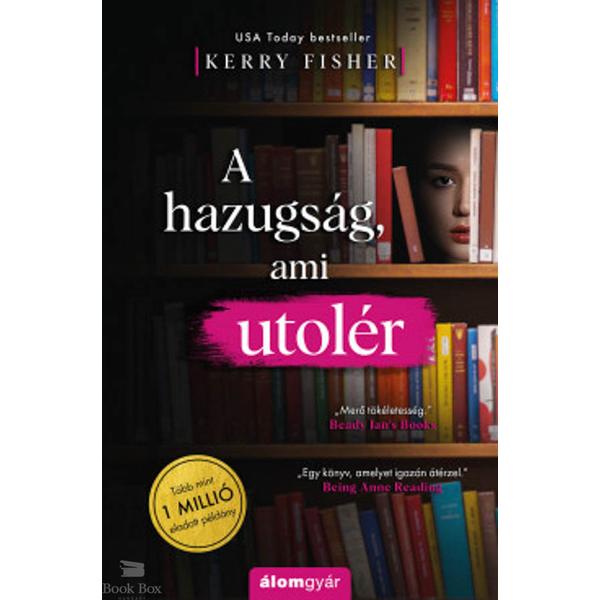 A hazugság, ami utolér