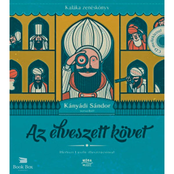 Az elveszett követ- Kaláka zenéskönyv Kányádi Sándor verseiből