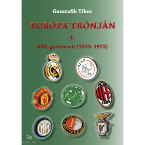 Európa trónján I.- BEK-győztesek (1955-1973)