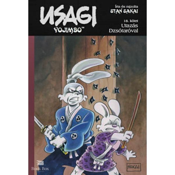 Usagi Yojimbo 18. - Utazás Dzsótaróval