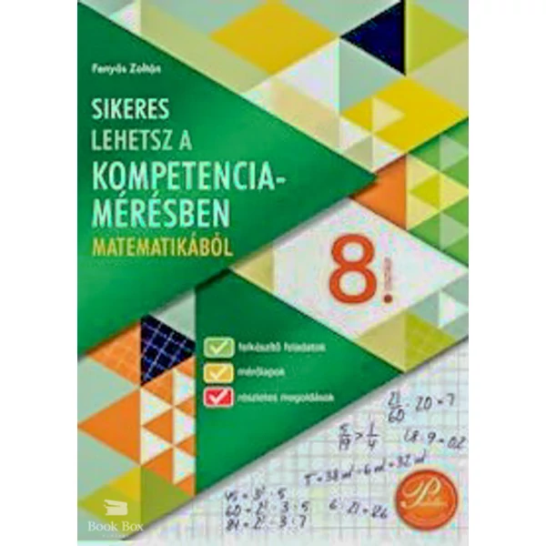 Sikeres lehetsz a készség- és képességmérésben - matematikából 8. osztály