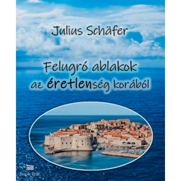Felugró ablakok az éretlenség korából