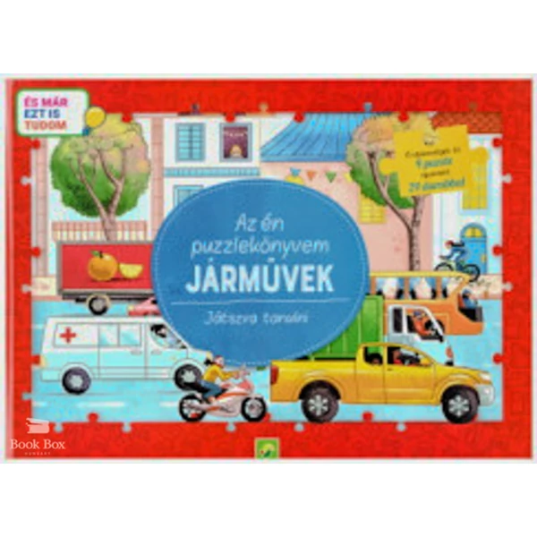 Az én puzzlekönyvem: Járművek- Játszva tanulni - És már ezt is tudom