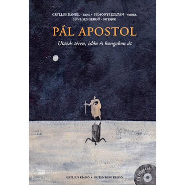 Pál apostol- Utazás téren, időn és hangokon át - CD melléklettel