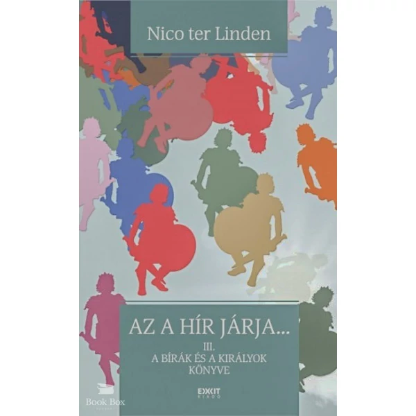 Az a hír járja... - III. A Bírák és Királyok könyve