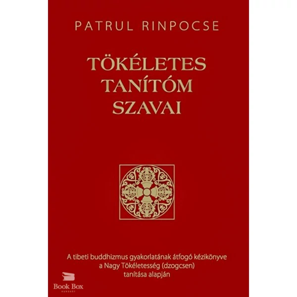 Tökéletes tanítóm szavai