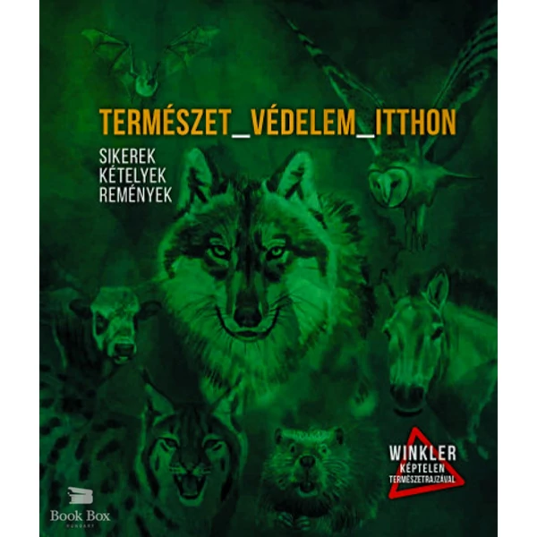 Természet_Védelem_Itthon- Sikerek, kételyek, remények