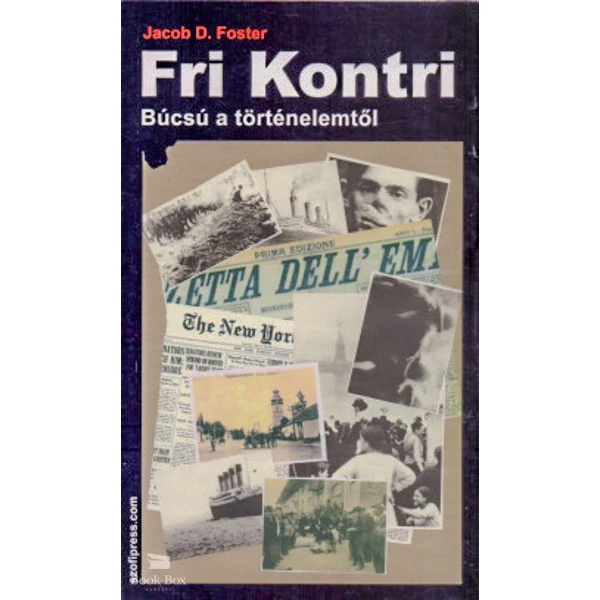 Fri Kontri- Búcsú a történelemtől