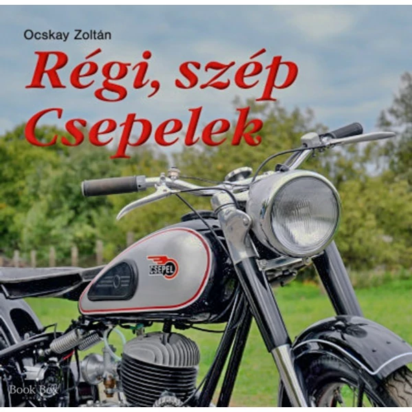 Régi, szép Csepelek